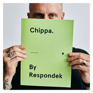 Chippa. By Respondek - A 120 page coffee table book featuring images of Chippa Wilson
